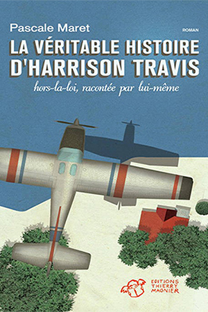 La véritable histoire d'Harrison Travis